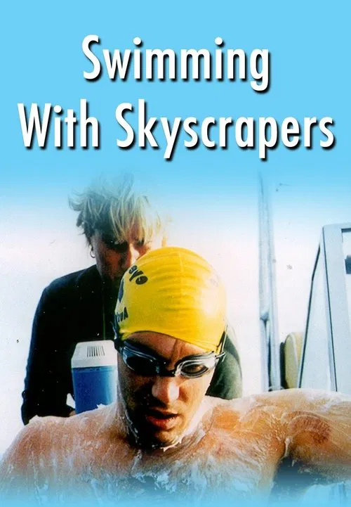 Swimming With Skyscrapers movie poster