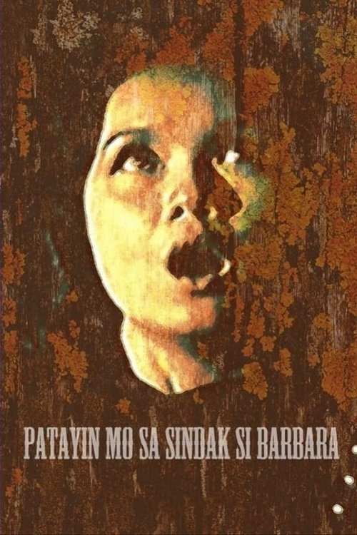 Patayin Mo sa Sindak si Barbara movie poster
