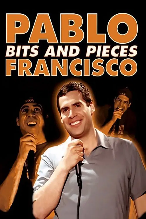 Pablo Francisco: Bits and Pieces movie poster