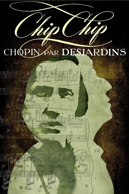 Chip Chip : Chopin par Desjardins movie poster