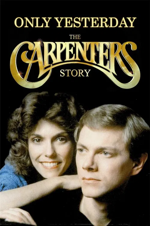 Only Yesterday: The Carpenters Story movie poster