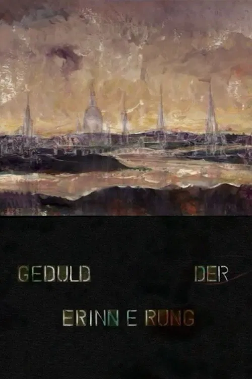 Geduld der Erinnerung movie poster