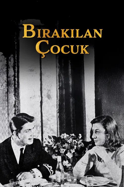Poster do filme Bırakılan Çocuk
