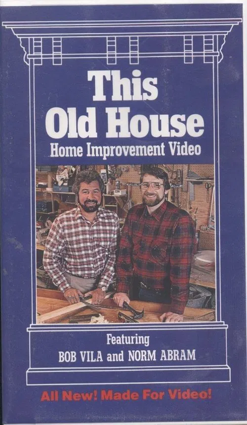 This Old House: Home Improvement Video movie poster