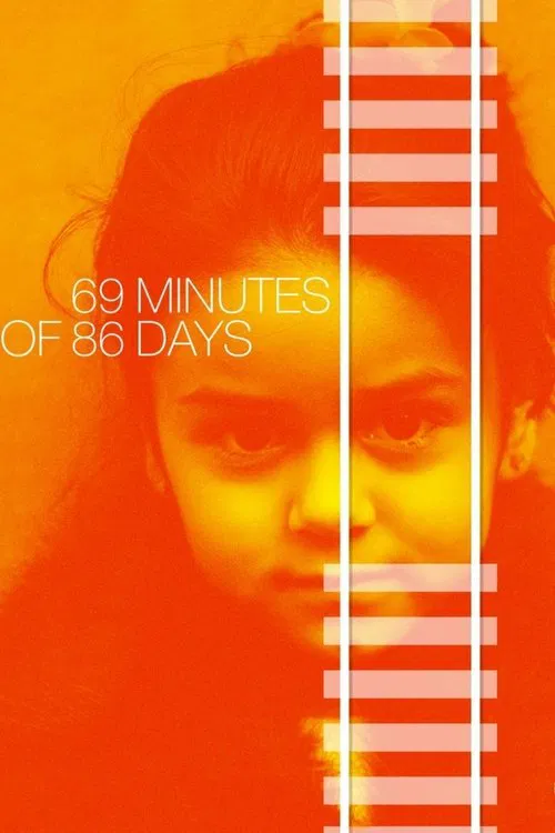 69 Minutes of 86 Days movie poster