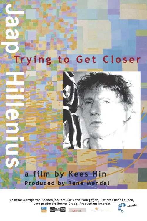 Jaap Hillenius, Trying to Get Closer movie poster