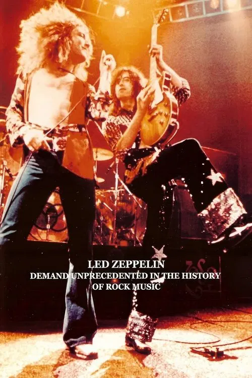 Led Zeppelin: Demand Unprecedented In The History Of Rock Music movie poster