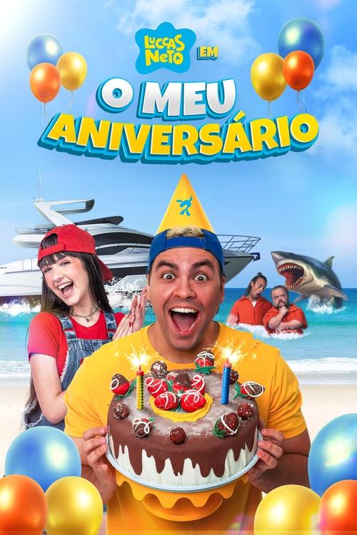 Luccas Neto em: O Meu Aniversário movie poster