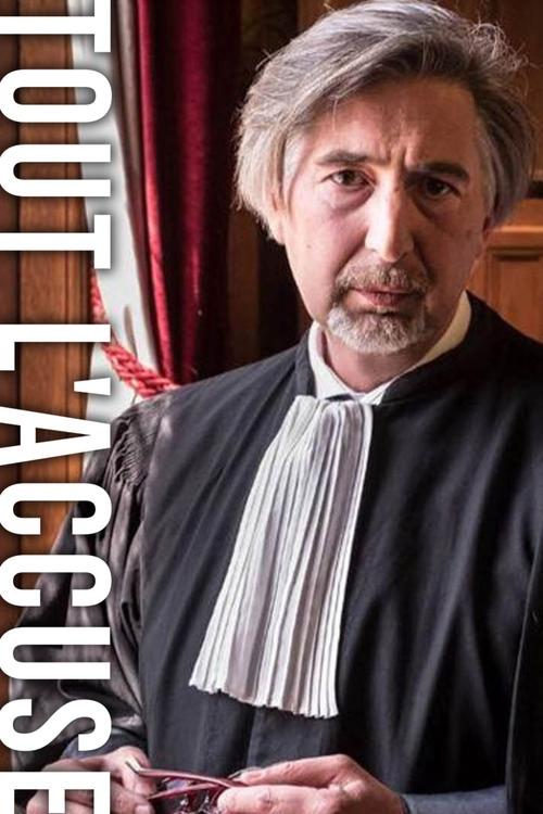 Tout l'accuse tv show poster