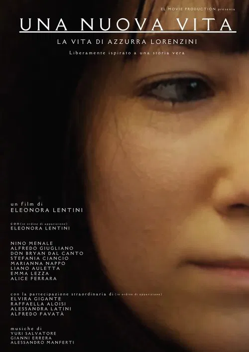 Una nuova vita - La vita di Azzurra Lorenzini movie poster