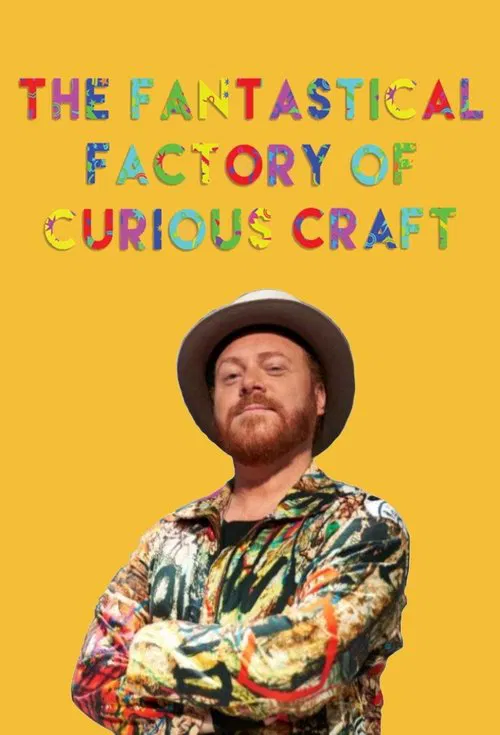 The Fantastical Factory of Curious Craft tv show poster