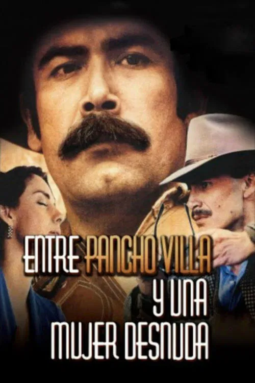Between Pancho Villa and a Naked Woman movie poster