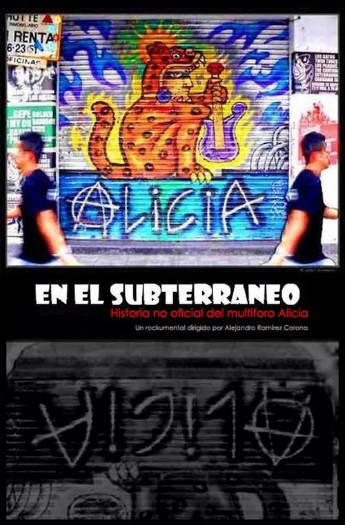 Alicia en el subterráneo: Historia no oficial del multiforo Alicia movie poster