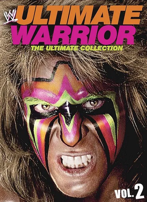 WWE: Ultimate Warrior: The Ultimate Collection: Volume 2 movie poster