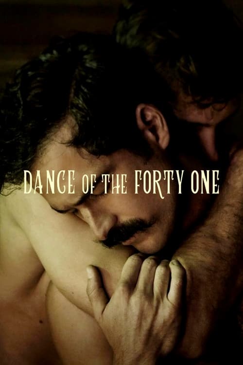 Dance of the Forty One movie poster