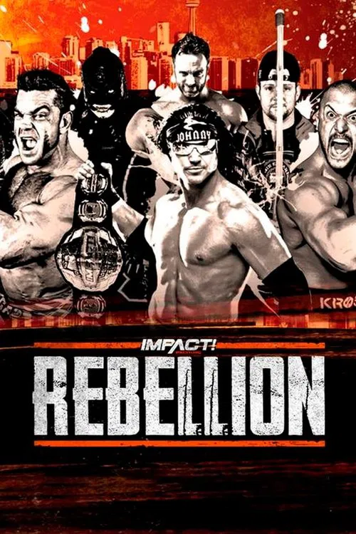 IMPACT Wrestling: Rebellion 2019 movie poster