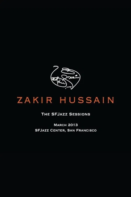 Zakir Hussain: The SFJazz Sessions movie poster
