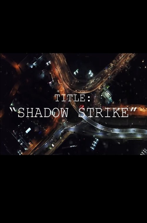 Shadow Strike movie poster