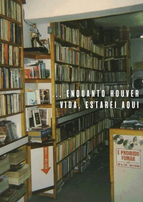 ... enquanto houver vida, estarei aqui movie poster