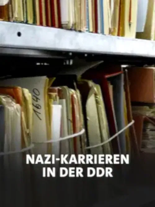 Nazi-Karrieren in der DDR? movie poster