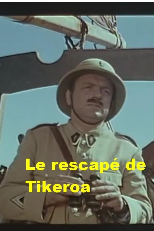 Le rescapé de Tikeroa movie poster