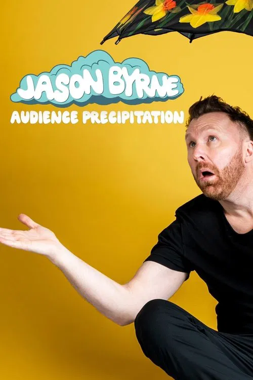 Poster do filme Jason Byrne: Audience Precipitation