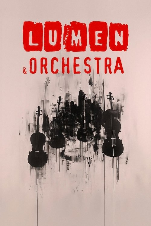 Poster do filme LUMEN & ORCHESTRA