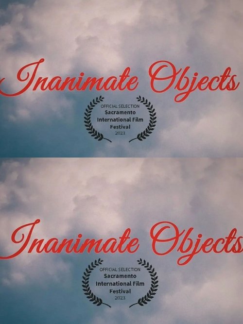 Inanimate Objects movie poster