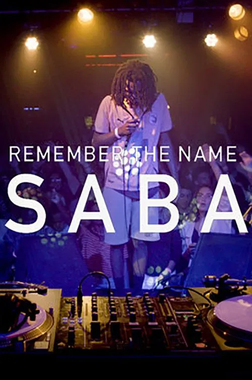 Poster do filme Remember the Name: Saba