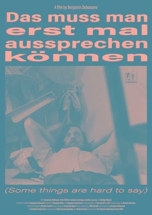 Some Things Are Hard to Say movie poster