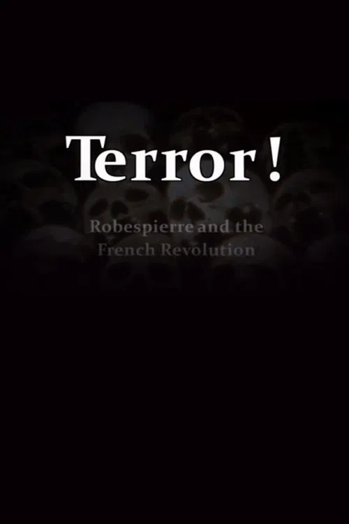 Terror! Robespierre and the French Revolution movie poster