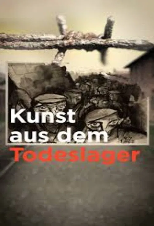 Kunst aus dem Todeslager movie poster