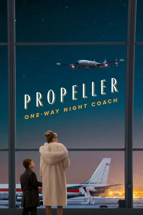 Propeller One-Way Night Coach movie poster