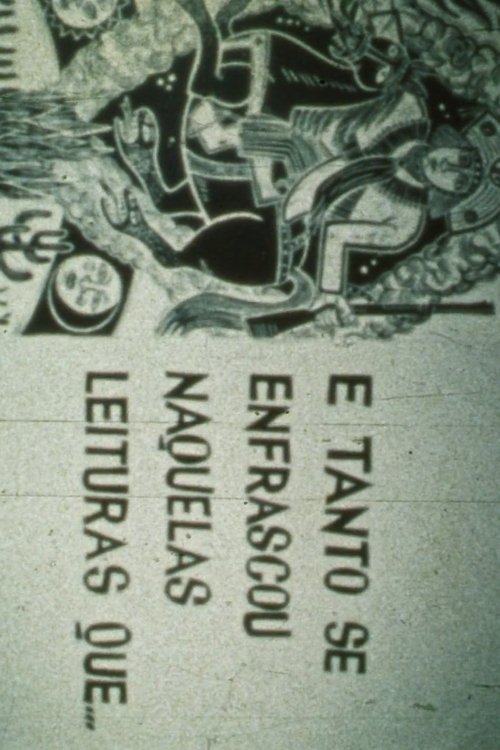 E Tanto Se Enfrascou Naquelas Leituras Que... movie poster
