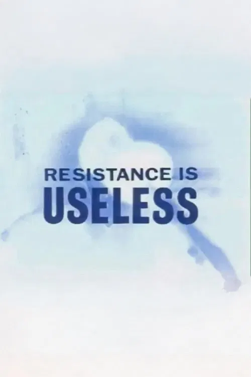Resistance is Useless movie poster