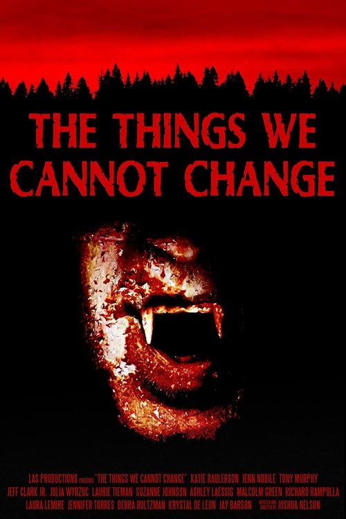 The Things We Cannot Change movie poster