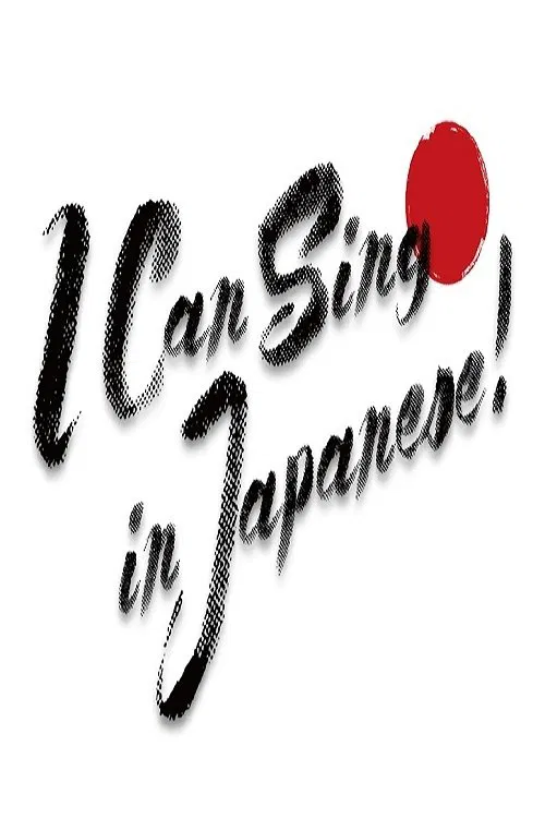 I Can Sing in Japanese! tv show poster