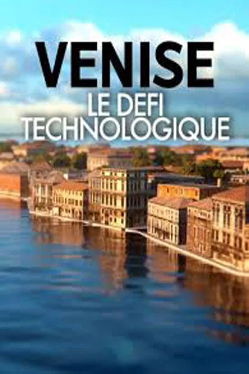 Venice: The Technological Challenge movie poster