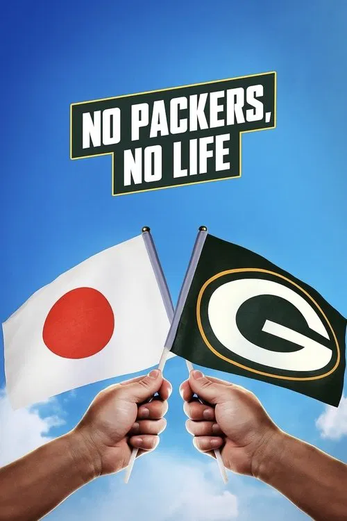 No Packers, No Life movie poster