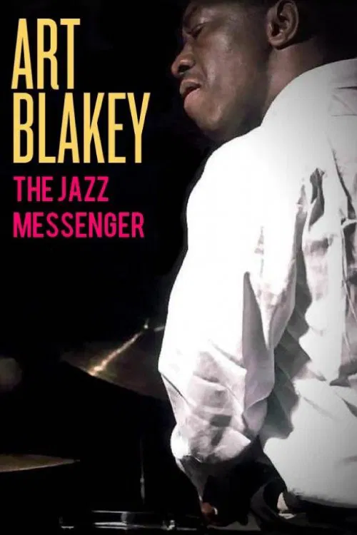 Poster do filme Art Blakey: The Jazz Messenger
