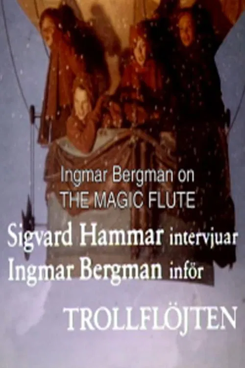 The Best Musical in the World: Ingmar Bergman on 'The Magic Flute' movie poster