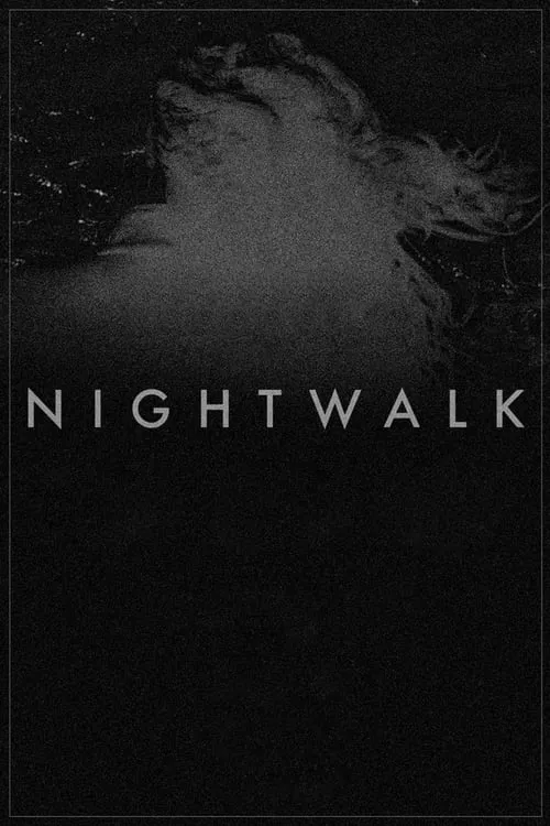Poster do filme Nightwalk