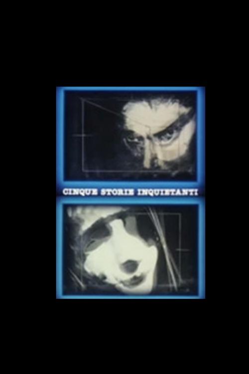 Cinque Storie Inquietanti: Il Treno delle Cinque movie poster