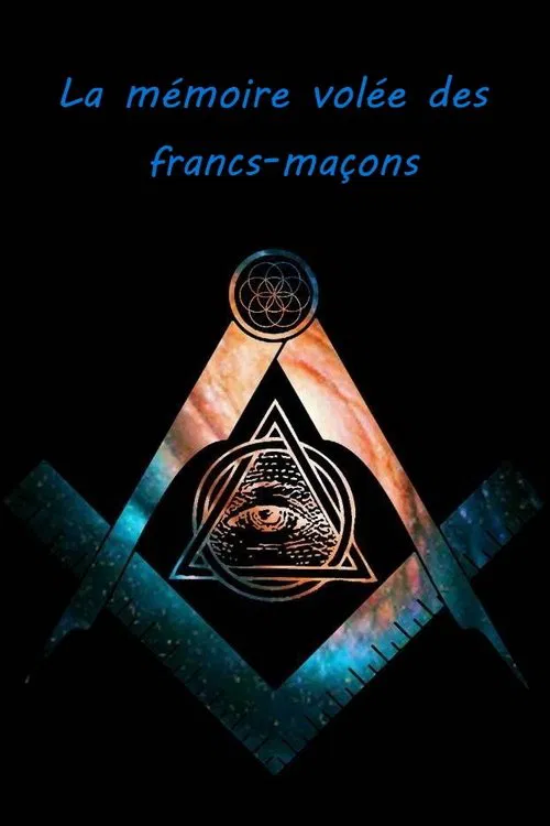 Poster do filme La mémoire volée des francs-maçons