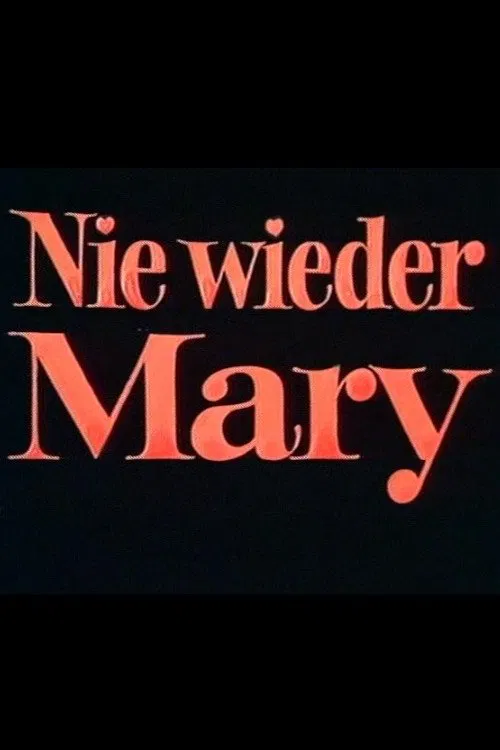 Nie wieder Mary movie poster