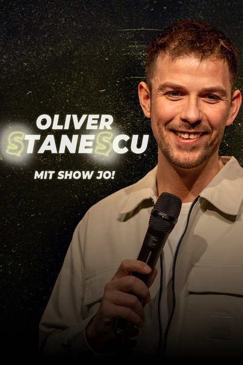 Poster do filme Oliver Stanescu: Mit Show Jo!