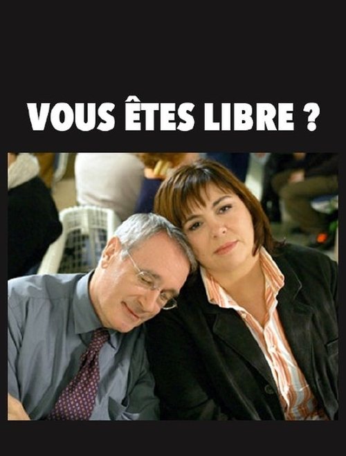 Vous êtes libre ? movie poster