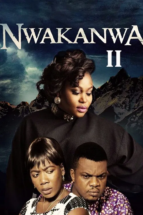 Nwakanwa II movie poster