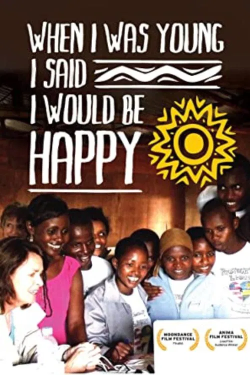 When I Was Young I Said I Would Be Happy movie poster