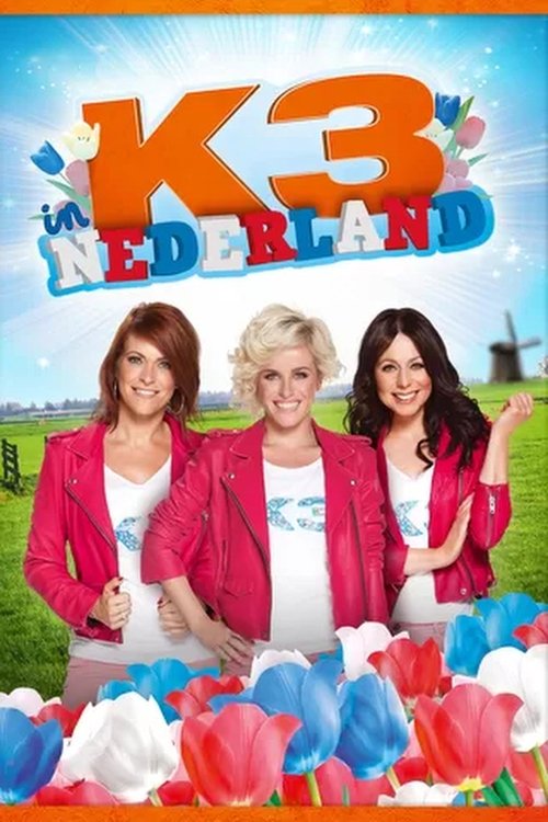 K3 in Nederland movie poster
